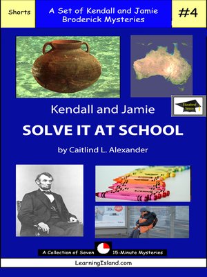 cover image of Kendall and Jamie Solve it At School